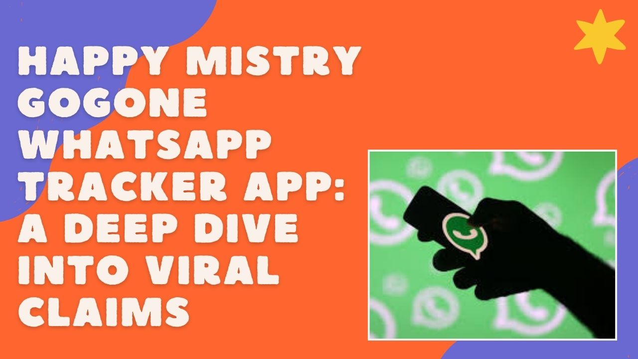Happy Mistry gogone whatsapp Tracker app